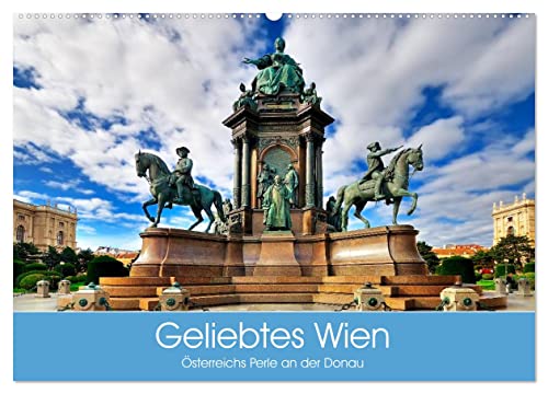 Geliebtes Wien. Österreichs Perle an der Donau (Wandkalender 2026 DIN A2 quer), CALVENDO Monatskalender von CALVENDO