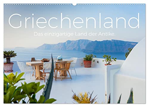 Griechenland - Das einzigartige Land der Antike. (Wandkalender 2026 DIN A2 quer), CALVENDO Monatskalender von CALVENDO