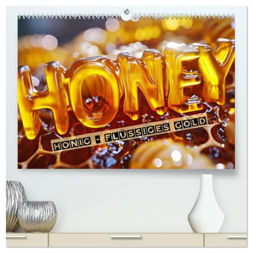 HONIG - flüssiges Gold (hochwertiger Premium Wandkalender 2026 DIN A2 quer), Kunstdruck in Hochglanz von CALVENDO