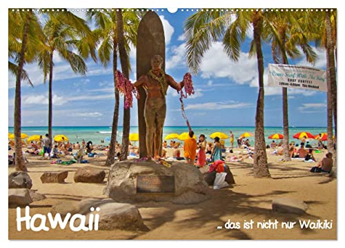 Hawaii … das ist nicht nur Waikiki (Wandkalender 2024 DIN A2 quer), CALVENDO Monatskalender von CALVENDO