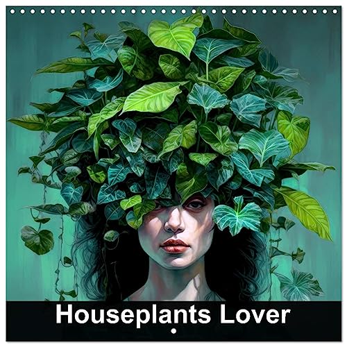 Houseplants Lover, Calvendo 2024 monthly calendar von CALVENDO