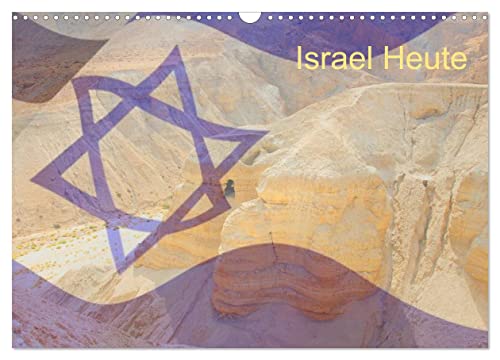 Israel Heute (Wandkalender 2024 DIN A3 quer), CALVENDO Monatskalender von CALVENDO