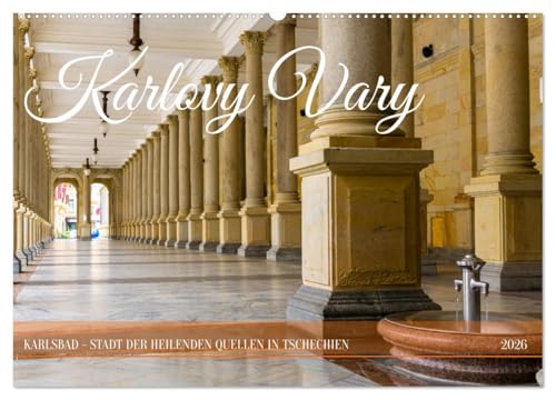 Karlovy Vary - Stadt der heilenden Quellen (Wandkalender 2026 DIN A2 quer), CALVENDO Monatskalender von CALVENDO