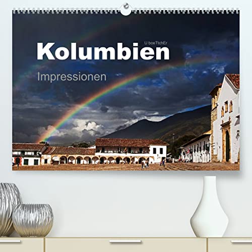 Kolumbien Impressionen (hochwertiger Premium Wandkalender 2024 DIN A2 quer), Kunstdruck in Hochglanz von CALVENDO