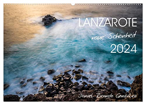Lanzarote - raue Schönheit (Wandkalender 2024 DIN A2 quer), CALVENDO Monatskalender von CALVENDO