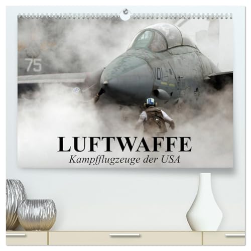 Luftwaffe. Kampfflugzeuge der USA (hochwertiger Premium Wandkalender 2026 DIN A2 quer), Kunstdruck in Hochglanz: Die Faszination der militärischen Flugzeugtechnik (CALVENDO Technologie) von CALVENDO