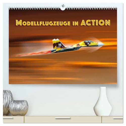 Modellflugzeuge in ACTION (hochwertiger Premium Wandkalender 2026 DIN A2 quer), Kunstdruck in Hochglanz: Modellflugzeuge in ihrem Element (CALVENDO Hobbys) von CALVENDO