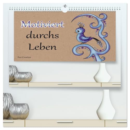 Motiviert durchs Leben (hochwertiger Premium Wandkalender 2026 DIN A2 quer), Kunstdruck in Hochglanz von CALVENDO
