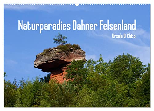Naturparadies Dahner Felsenland (Wandkalender 2024 DIN A2 quer), CALVENDO Monatskalender von CALVENDO