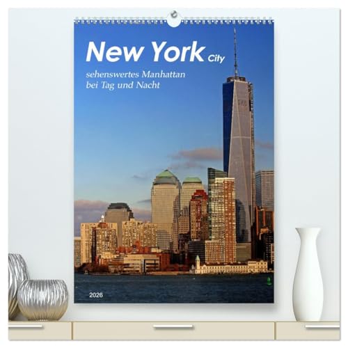 New York - sehenswertes Manhattan bei Tag und Nacht (hochwertiger Premium Wandkalender 2026 DIN A2 hoch), Kunstdruck in Hochglanz von CALVENDO