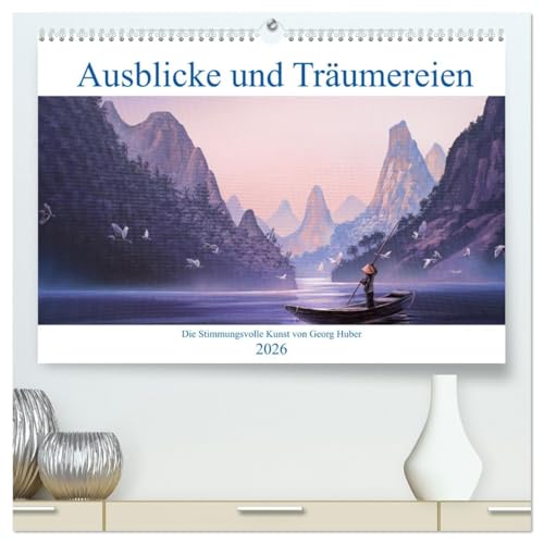 Paradise, Ausblicke und Träumereien (hochwertiger Premium Wandkalender 2026 DIN A2 quer), Kunstdruck in Hochglanz von CALVENDO
