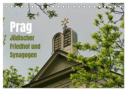 Prag. Jüdischer Friedhof und Synagogen (Tischkalender 2026 DIN A5 quer), CALVENDO Monatskalender von CALVENDO
