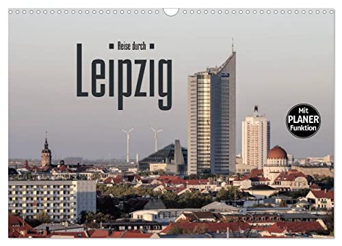 Reise durch Leipzig (Wandkalender 2024 DIN A3 quer), CALVENDO Monatskalender von CALVENDO