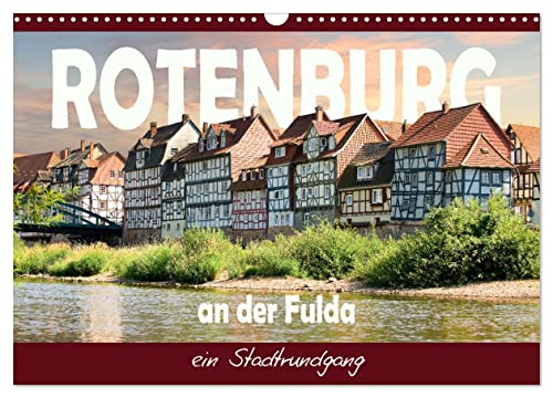 Rotenburg an der Fulda, ein Stadtrundgang (Wandkalender 2026 DIN A3 quer), CALVENDO Monatskalender von CALVENDO