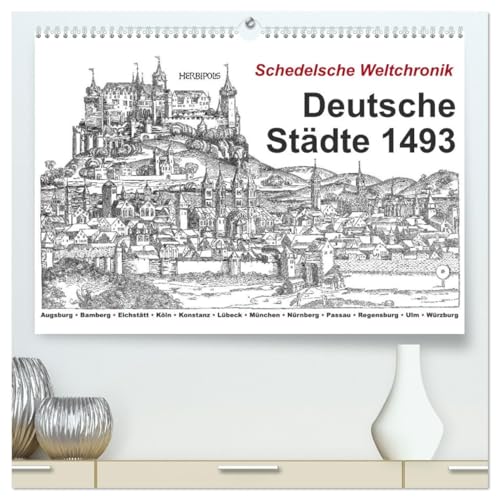 Schedelsche Weltchronik Deutsche Städte 1493 (hochwertiger Premium Wandkalender 2026 DIN A2 quer), Kunstdruck in Hochglanz von CALVENDO