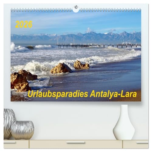 Urlaubsparadies Antalya-Lara (hochwertiger Premium Wandkalender 2026 DIN A2 quer), Kunstdruck in Hochglanz von CALVENDO