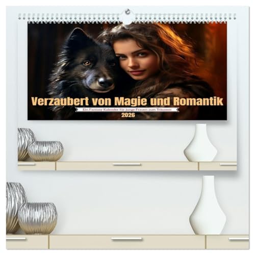Verzaubert von Magie und Romantik (hochwertiger Premium Wandkalender 2026 DIN A2 quer), Kunstdruck in Hochglanz von CALVENDO