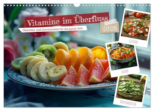 Vitamine im Überfluss (Wandkalender 2026 DIN A3 quer), CALVENDO Monatskalender von CALVENDO