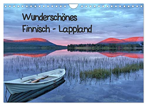 Wunderschönes Finnisch - Lappland (Wandkalender 2024 DIN A4 quer), CALVENDO Monatskalender von CALVENDO