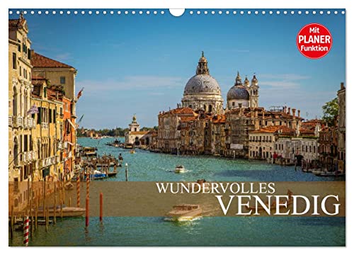 Wundervolles Venedig (Wandkalender 2024 DIN A3 quer), CALVENDO Monatskalender von CALVENDO