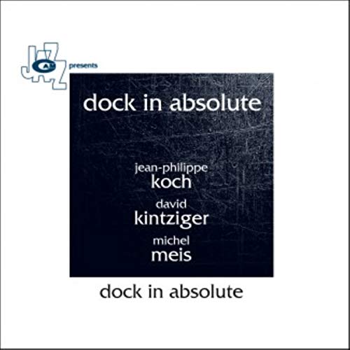 Dock In Absolute von CAM JAZZ