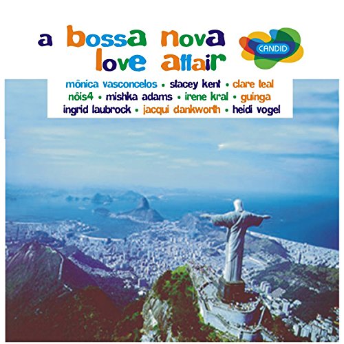 A Bossa Nova Love Affair A Bossa Nova Love Affair von CANDID