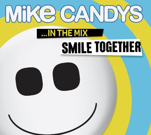 Smile Together-in the Mix von CANDYS,MIKE