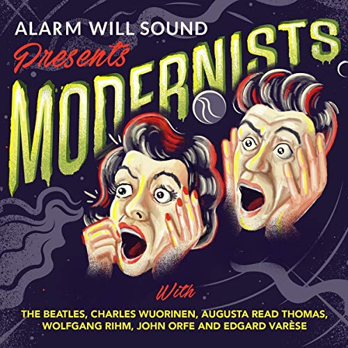 Alarm Will Sound Presents Modernists Alarm Will Sound Presents Modernists von Cantaloupe