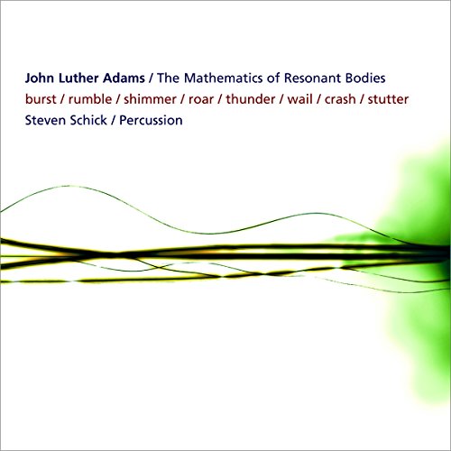 The Mathematics of Resonant Bodies von CANTALOUPE MUSIC
