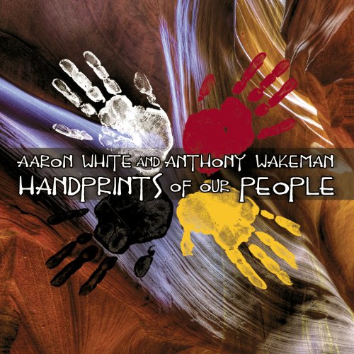Aaron White And Anthony Wakeman - Handprints Of Our People von CANYON RECORDS