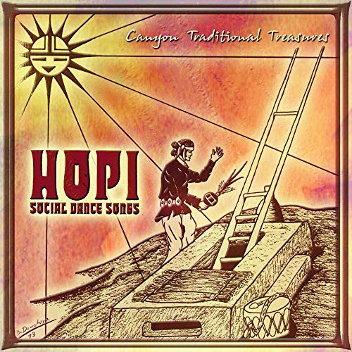 Bernard Dawahoya & Hopi Singers - Hopi Social Dance Songs Bernard Dawahoya & Hopi Singers - Hopi Social Dance Songs von CANYON RECORDS