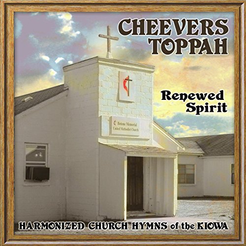 Cheevers Toppah - Renewed Spirit, Harmonized Church S Cheevers Toppah - Renewed Spirit, Harmonized Church S von CANYON RECORDS