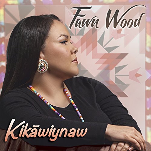 Fawn Wood - Kikawiynaw Fawn Wood - Kikawiynaw von Canyon records