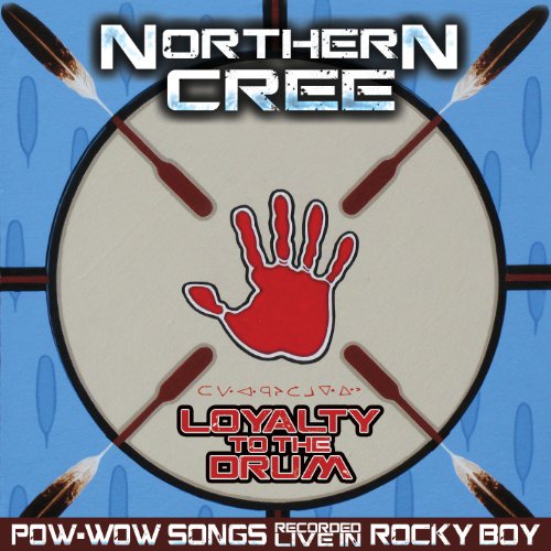 Northern Cree - Loyalty To The Drum Northern Cree - Loyalty To The Drum von Canyon records