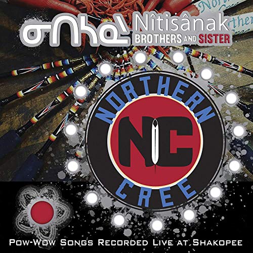 Northern Cree - Nitisanak - Brothers And Sisters von CANYON RECORDS