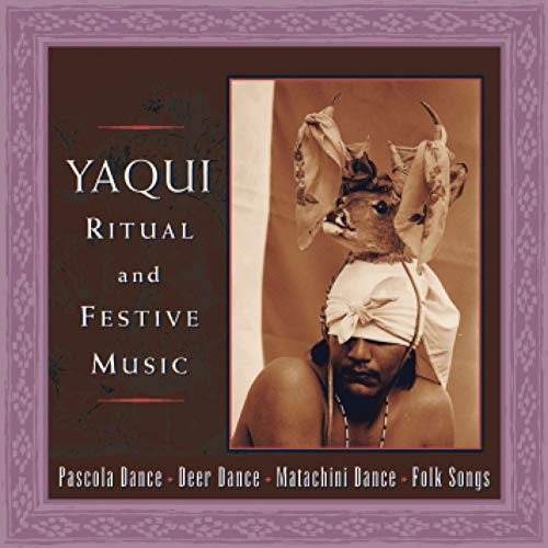 Various - Yaqui Ritual And Festive Music Various - Yaqui Ritual And Festive Music von CANYON