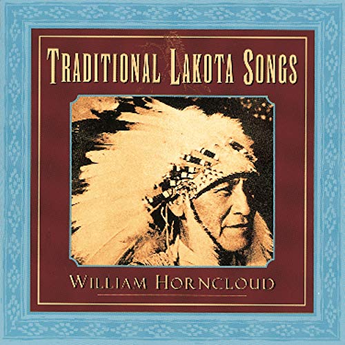 William Horncloud - Traditional Lakota Songs von CANYON