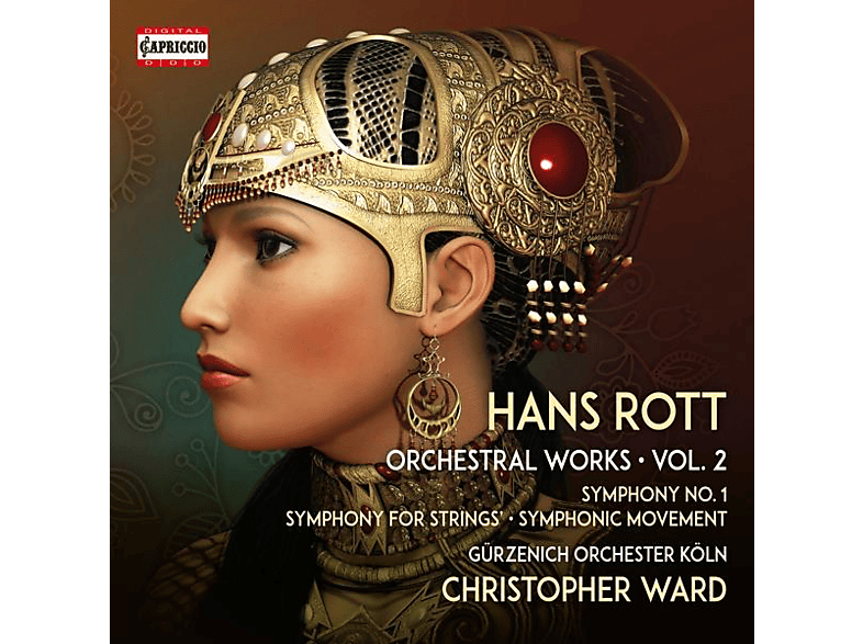 Christopher/gürzenich Orchester Köln Ward - HANS ROTT: SÄMTLICHE ORCHESTERWERKE 2 (CD) von CAPRICCIO