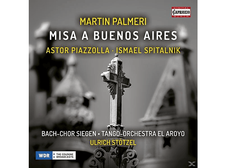 Linde/Heins/Scholl/Stötzel/El Arroyo - Misa a Buenos Aires/+ (CD) von CAPRICCIO