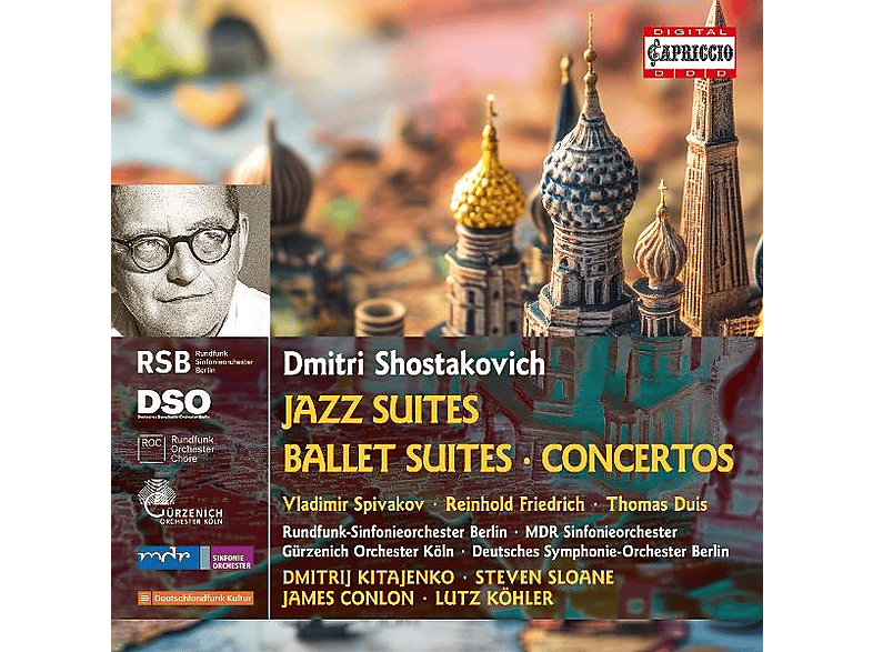 Rundfunk-sinfonieorchester Berlin - Mdr Sinfonieorchester Gürzenich Orchester Köln Deutsches Symphonie-orchester Jazz Suites Ballet Concertos (CD) von CAPRICCIO