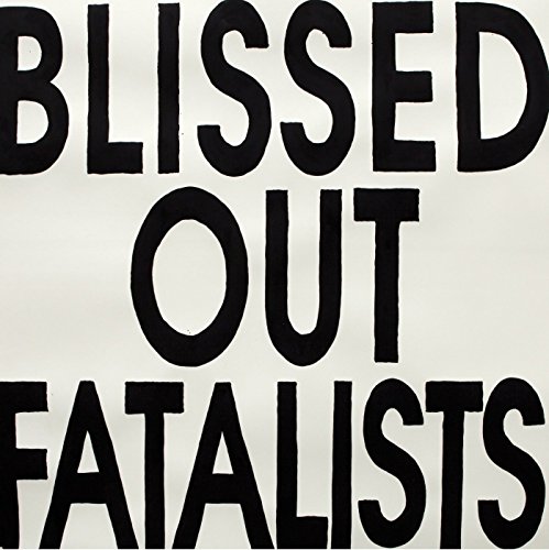 Blissed Out Fatalists von CAPTURED TRACKS