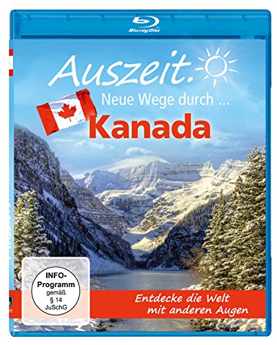 Auszeit. Neue Wege durch...Kanada [Blu-ray] von CARGO Records GmbH