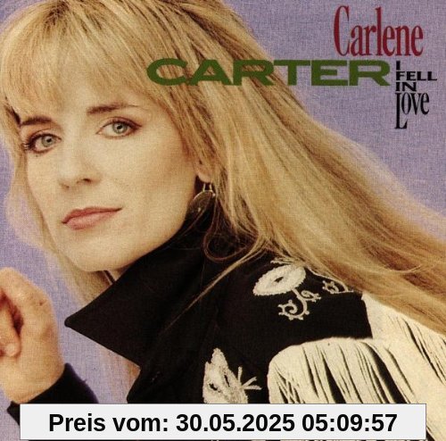 I Fell in Love I Fell in Love von CARLENE CARTER