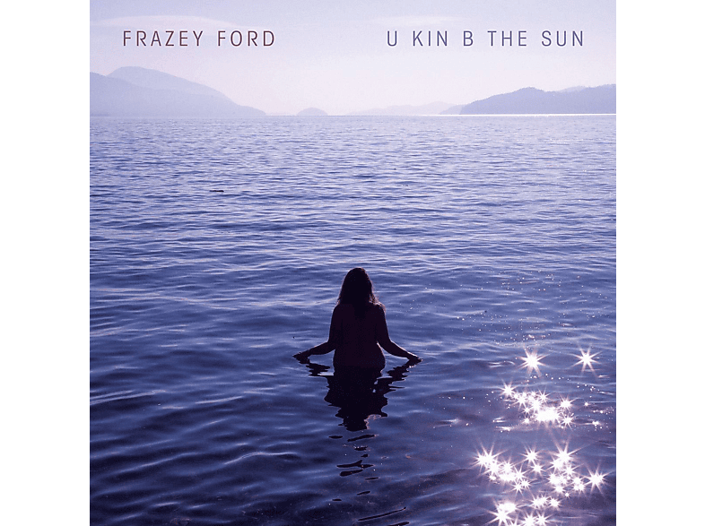 Frazey Ford - U kin B the Sun (CD) von CAROLINE