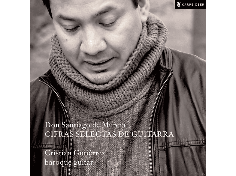 Cristian Gutiérrez - CIFRAS SELECTAS DE GUITARRA (CD) von CARPE DIEM