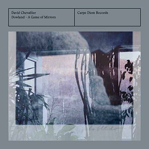 Dowland: A Game of Mirrors von CARPE DIEM