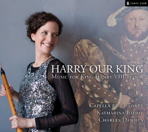 Harry Our King - Music for King Henry VIII Tudor von CARPE DIEM