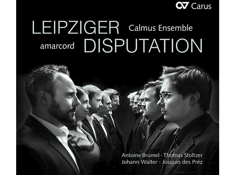 Amarcord/Calmus Ensemble/Kellnhofer/Schicketanz - Leipziger Disputation (CD) von CARUS