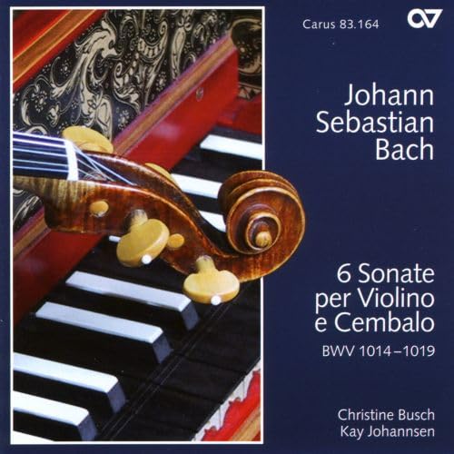 Johann Sebastian Bach: 6 Sonaten für Violine und Cembalo BWV 1014-1019 Johann Sebastian Bach: 6 Sonaten für Violine und Cembalo BWV 1014-1019 von CARUS
