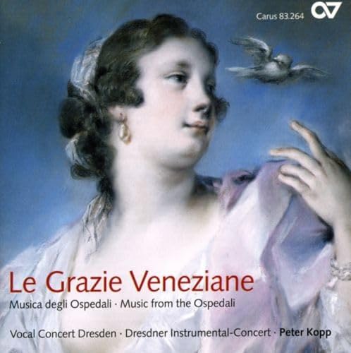 Le Grazie Veneziane - Musik der Ospedali von CARUS
